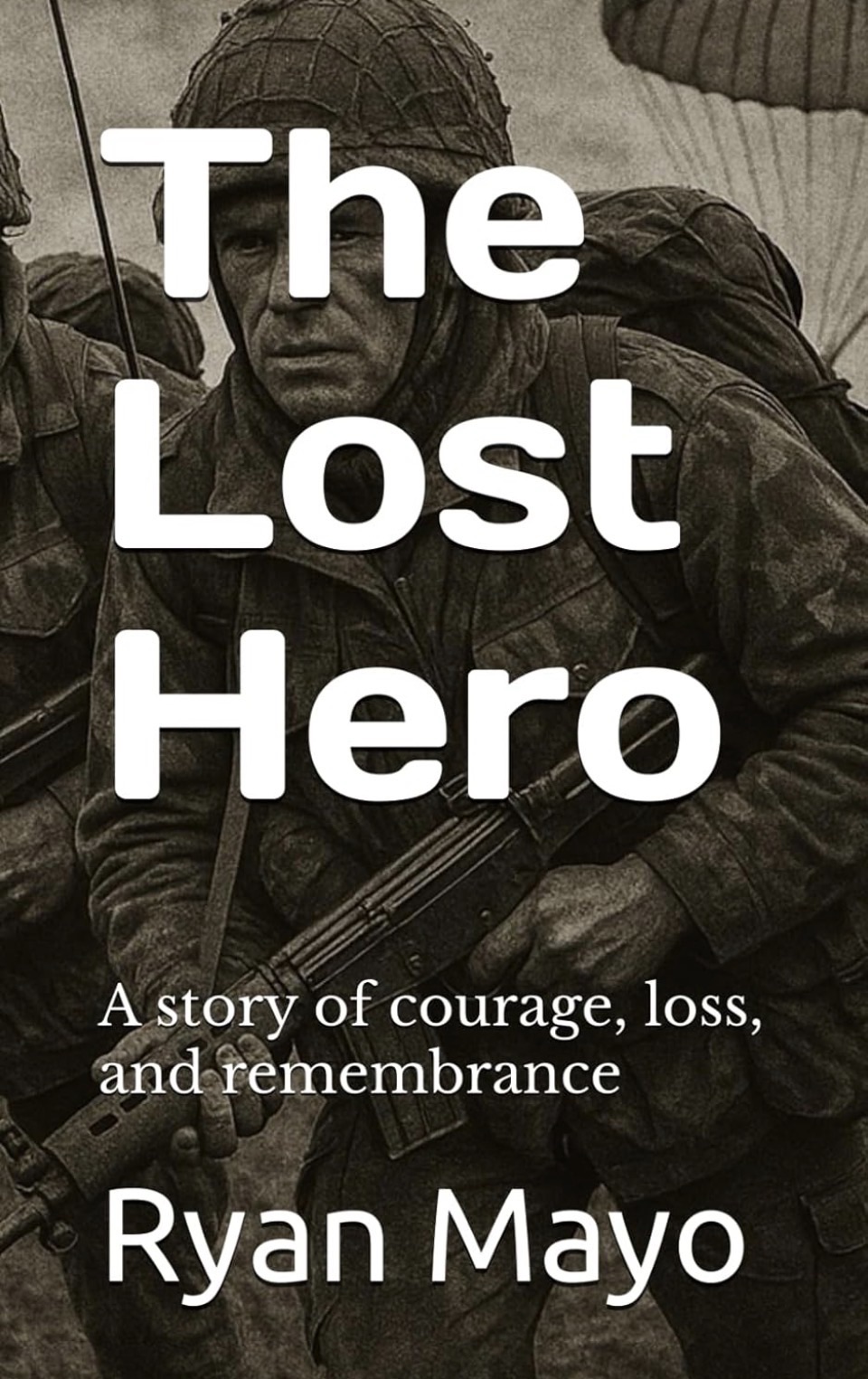 Why I Wrote The Lost Hero – A Story of Service, Family and&nbsp;Memory
